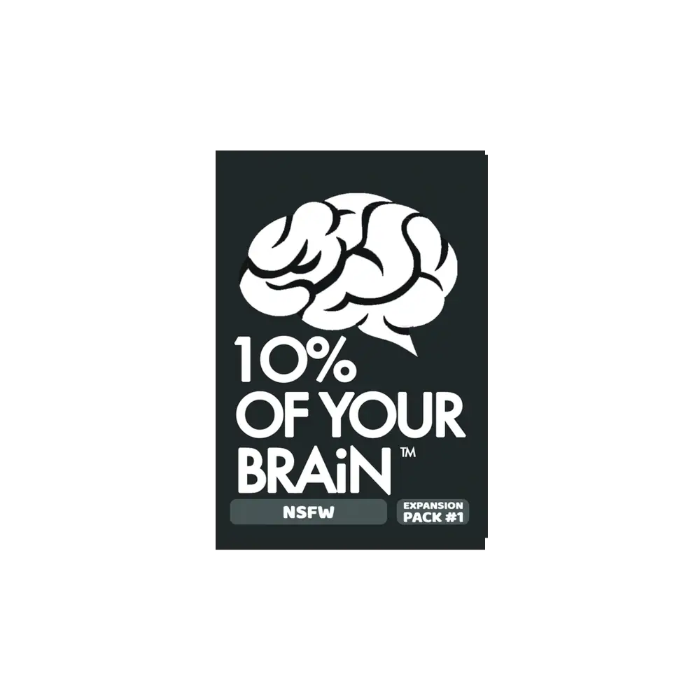 10% of Your Brain NSFW Expansion Expansion 1 Card Games