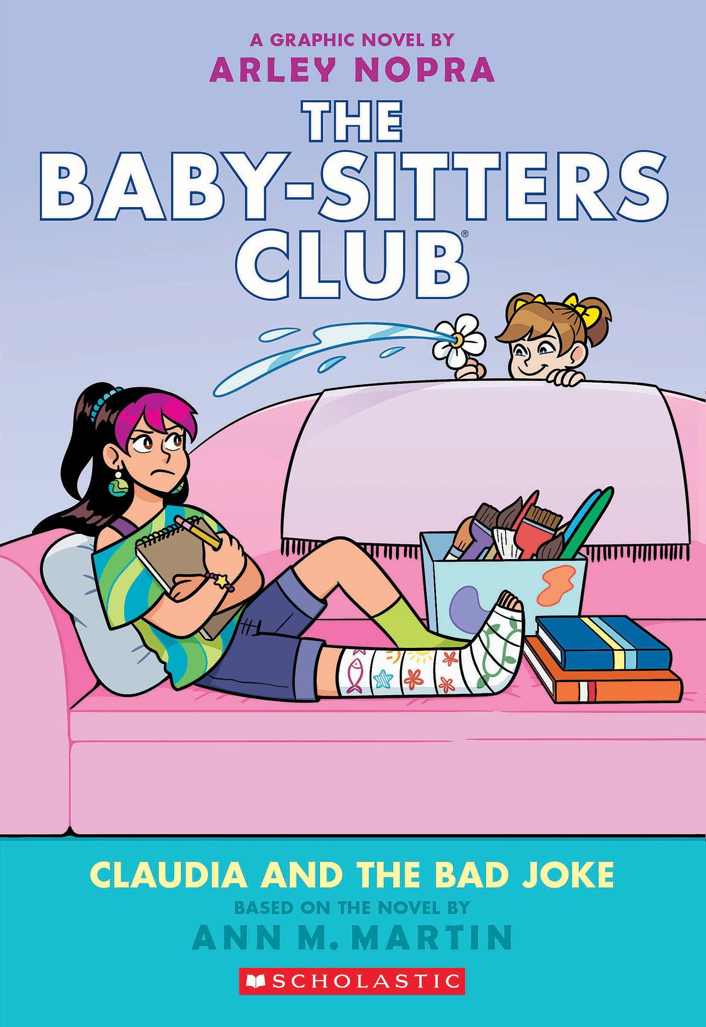 Claudia and the Bad Joke: A Graphic Novel (The Baby-sitters Club #15) by Arley Nopra & Ann M. Martin
