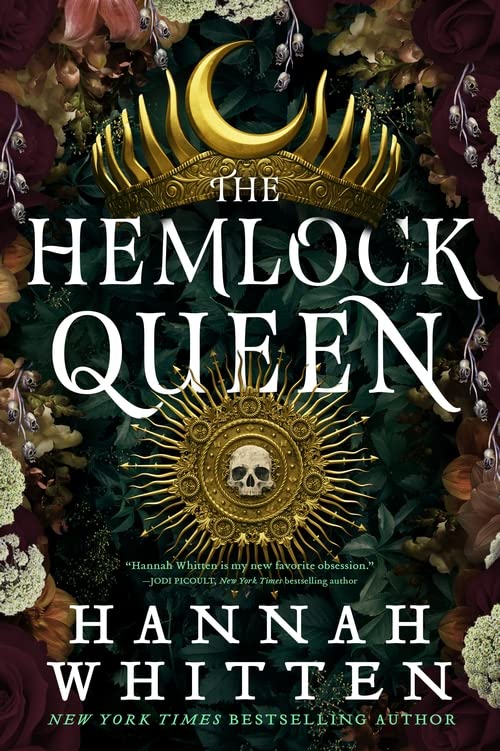 The Hemlock Queen(The Nightshade Crown #2) by Hannah F. Whitten