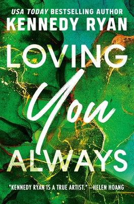 Loving You Always (The Bennetts #2) by Kennedy Rya