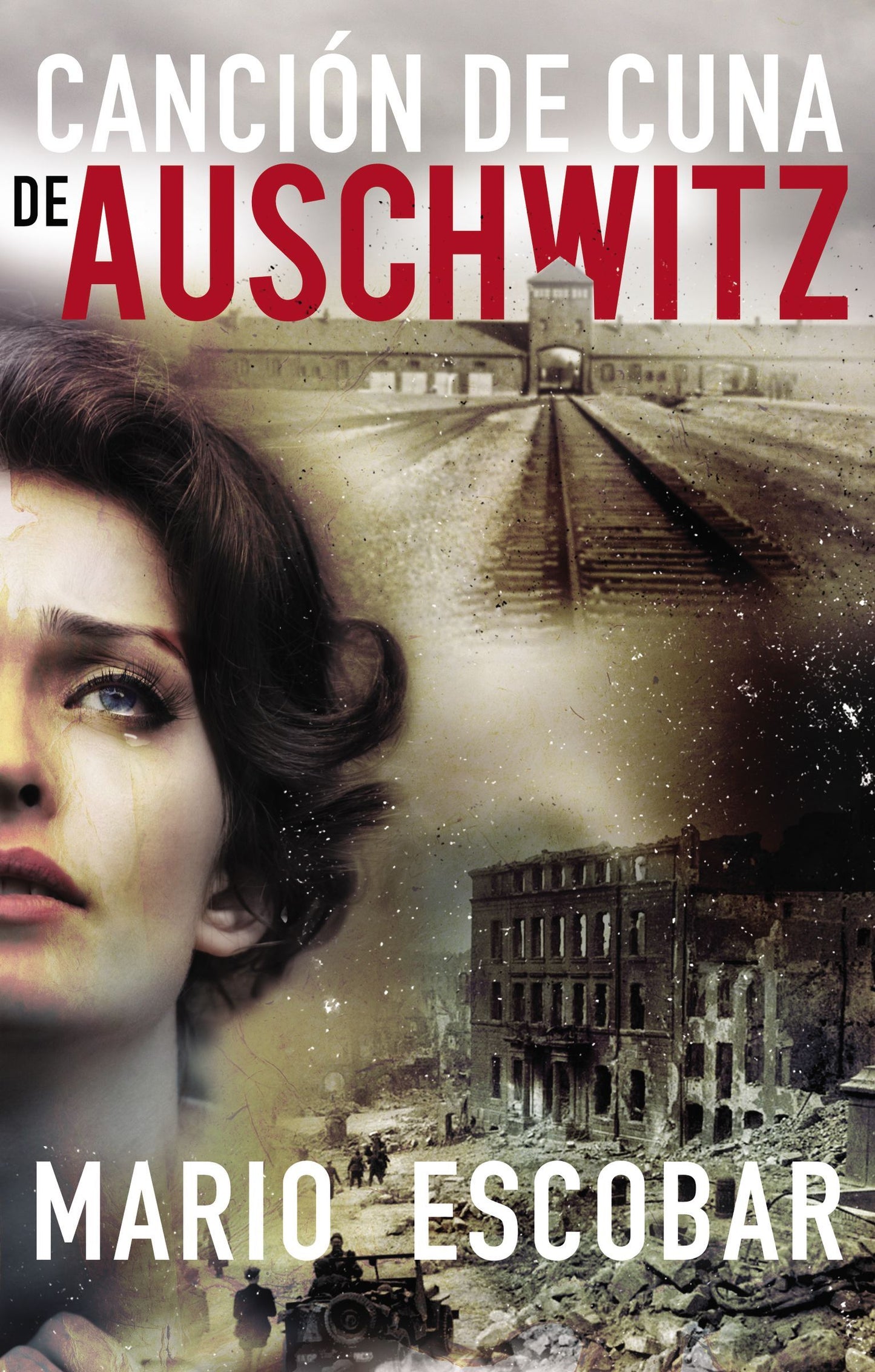 Canción de cuna de Auschwitz por Mario Escobar