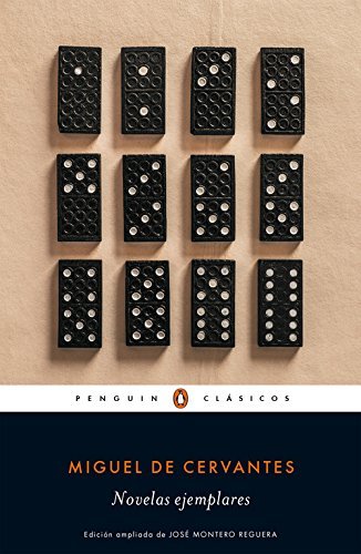Novelas ejemplares por Miguel de Cervantes Saavedra