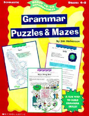 Ready-To-Go Reproducibles: Grammar Puzzles & Mazes by Jim Halverson