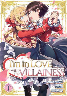I'm in Love with the Villainess Manga, Vol. 1 by Aonoshimo (Illustrator) , Inori (Original Creator) , Hanagata (Character Design)