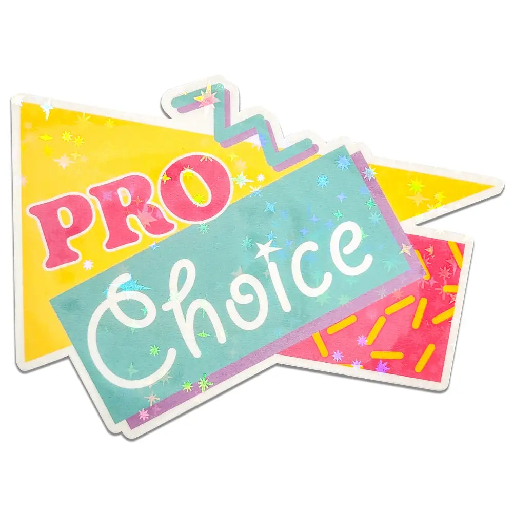 90s Pro Choice Holographic Sticker 3.25x2.25 in. Stickers