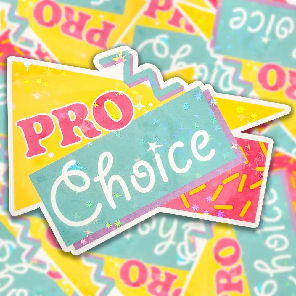 90s Pro Choice Holographic Sticker 3.25x2.25 in. Stickers