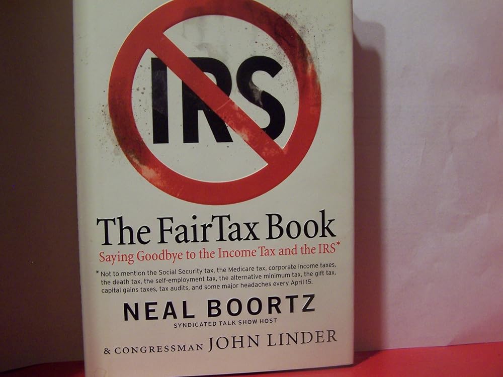 The FairTax Book by Neal Boortz, John Linder