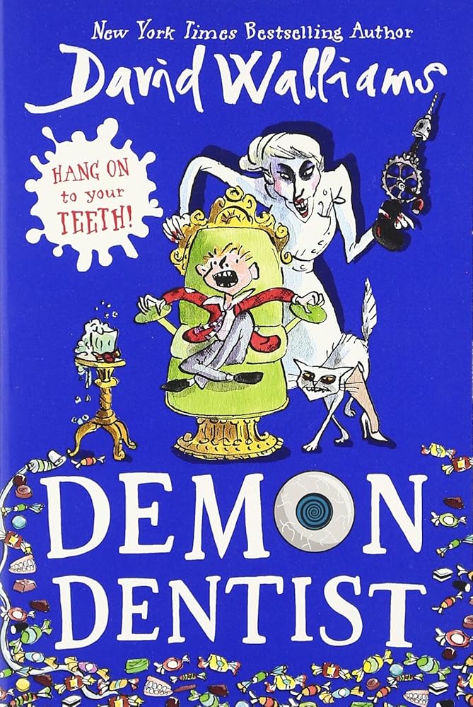 Demon Dentist by David Walliams, Tony Ross