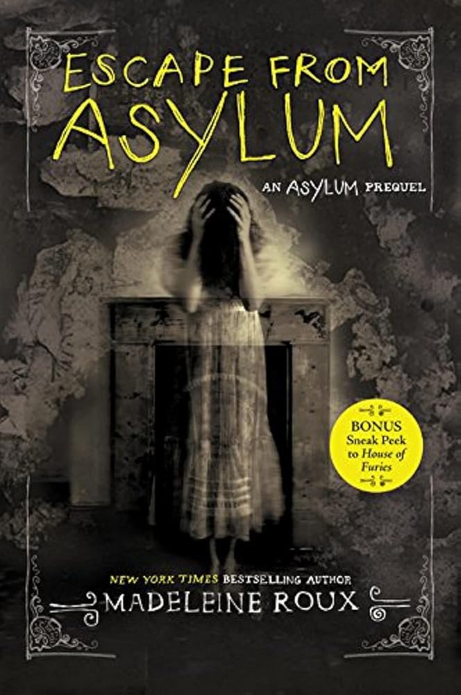 Escape from Asylum (Asylum, 4) by Madeleine Roux