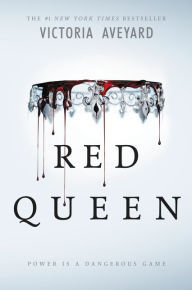 Red Queen (Red Queen, #1) by Victoria Aveyard