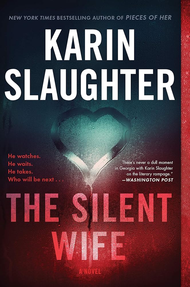 The Silent Wife: A Novel (Will Trent) by Karin Slaughter