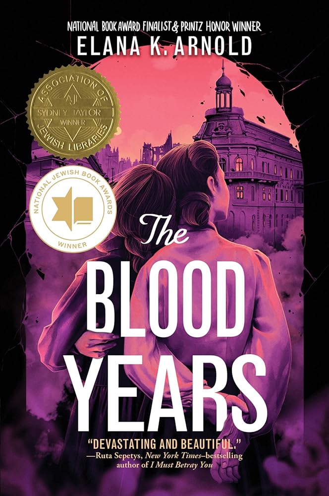 The Blood Years by Elana K. Arnold