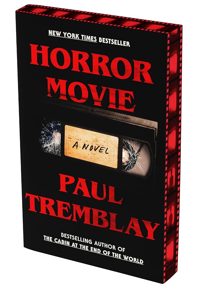 Horror Movie: A Novel by Paul Tremblay