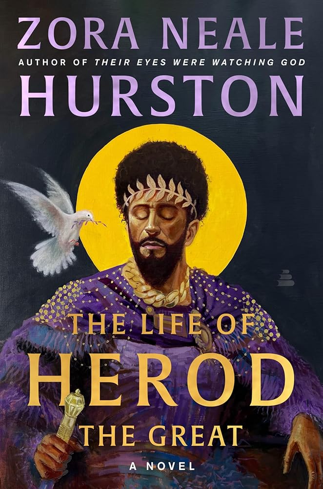 The Life of Herod the Great: A Novel by Zora Neale Hurston, Deborah G. Plant