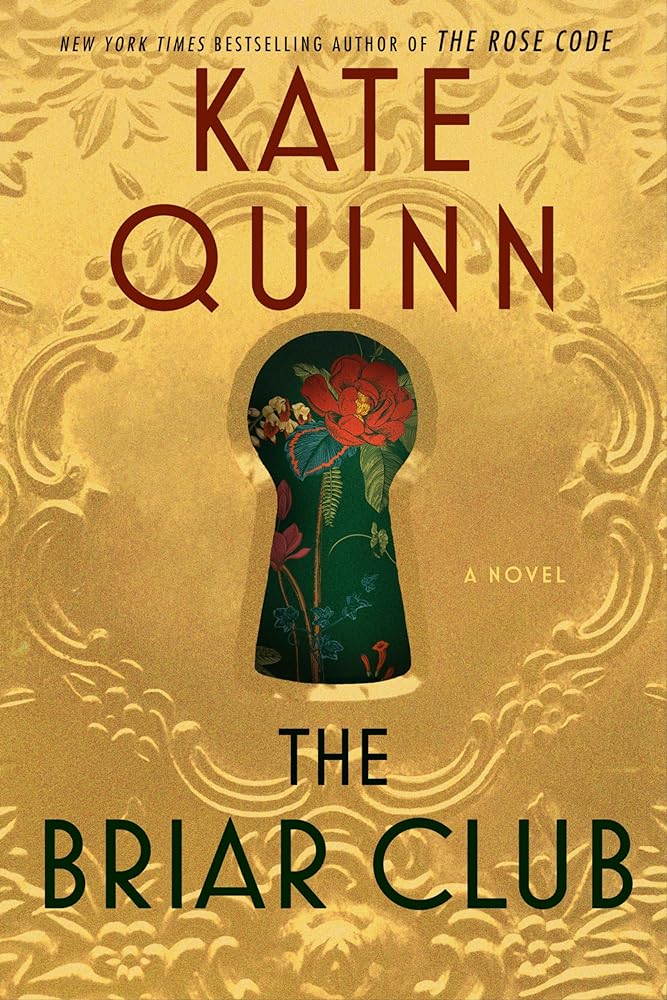 The Briar Club: A Novel by Kate Quinn