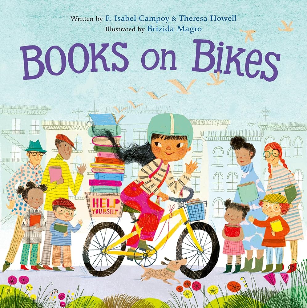 Books on Bikes by F. Isabel Campoy, Theresa Howell, Brizida Magro