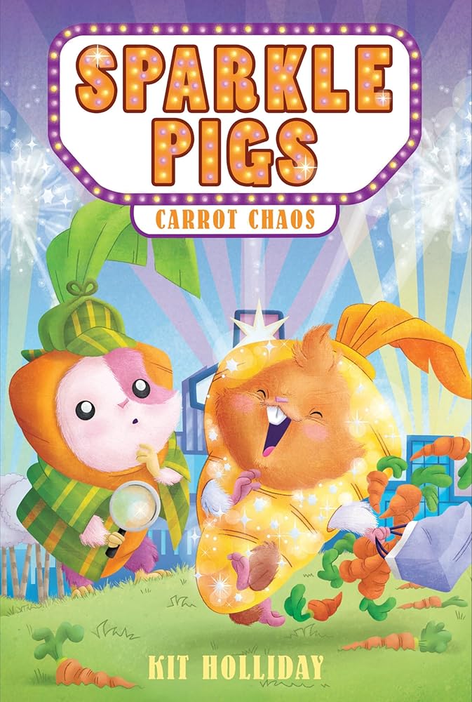 Sparkle Pigs #1: Carrot Chaos by Kit Holliday, Dizzy Devil Designs