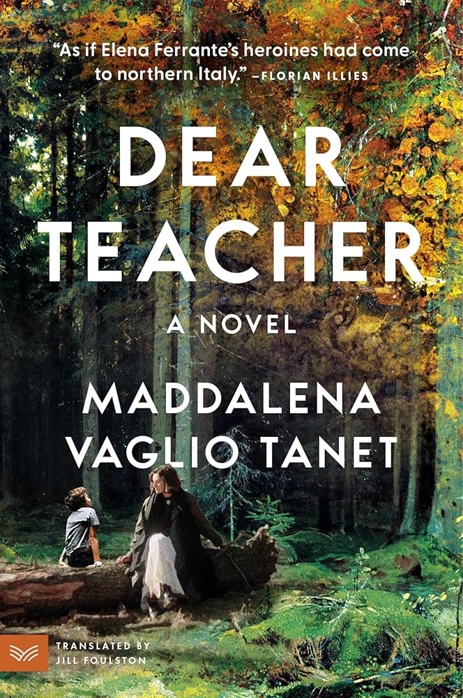 Dear Teacher: A Novel by Maddalena Vaglio Tanet
