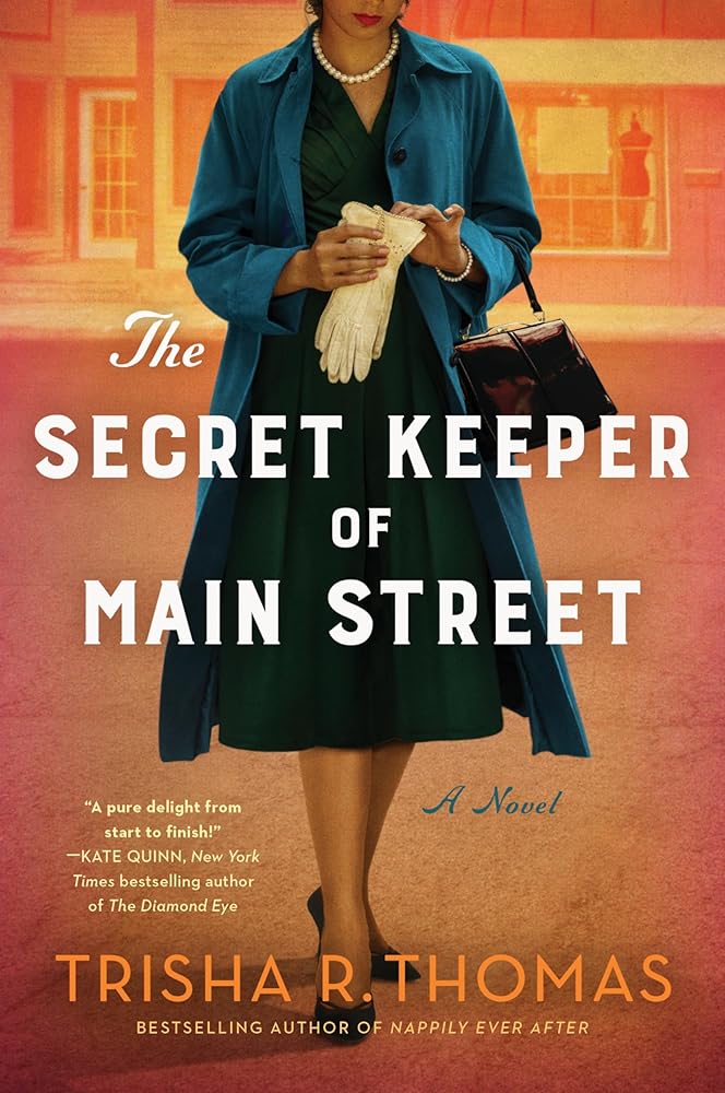 The Secret Keeper of Main Street: A Novel by Trisha R. Thomas
