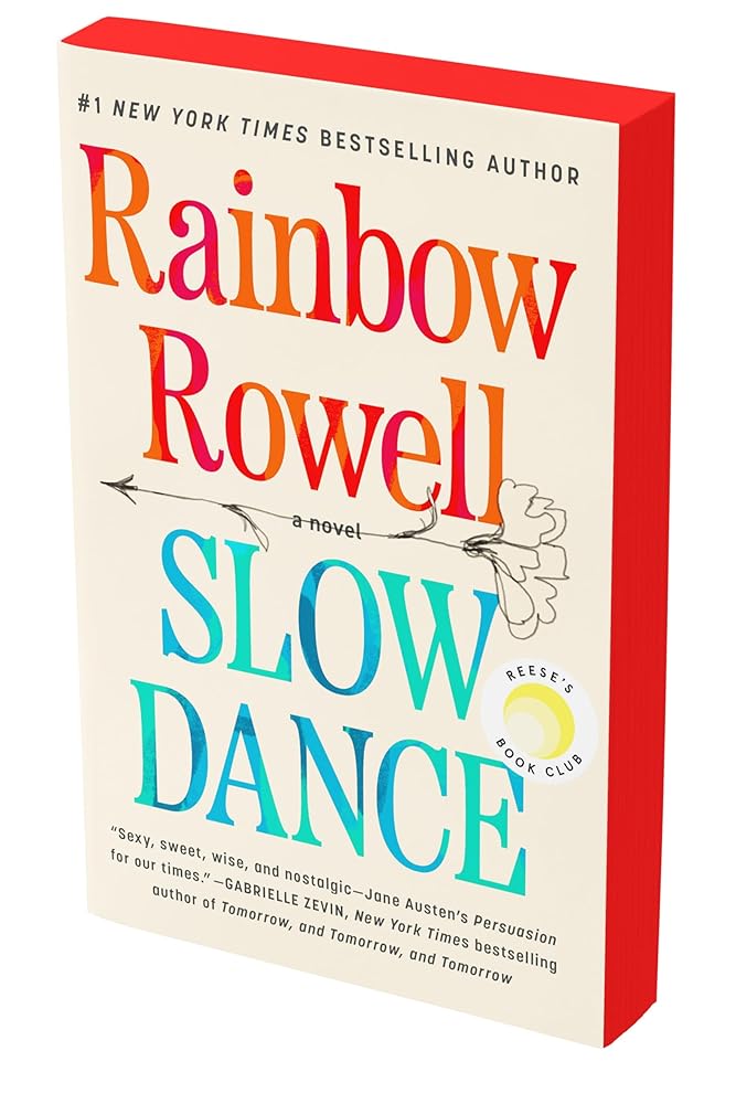 Slow Dance: A Novel by Rainbow Rowell