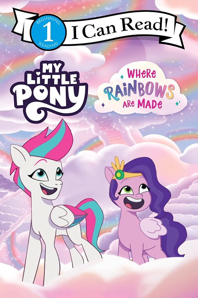 My Little Pony: Where Rainbows Are Made (I Can Read Level 1) by Hasbro