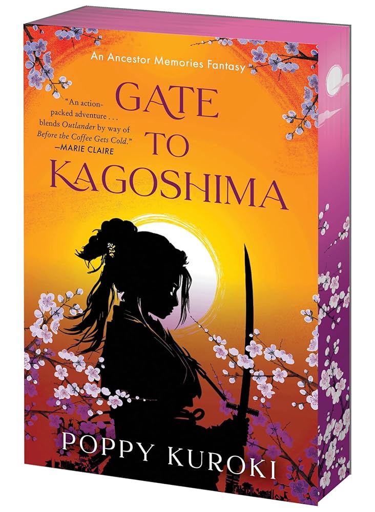 Gate to Kagoshima: A Time-Traveling Historical Romantasy of Love and Samurai, Where Past and Present Collide in a Tale of Ancestry, Destiny, and the Power of the Heart (Ancestor Memories, 1) by Poppy Kuroki