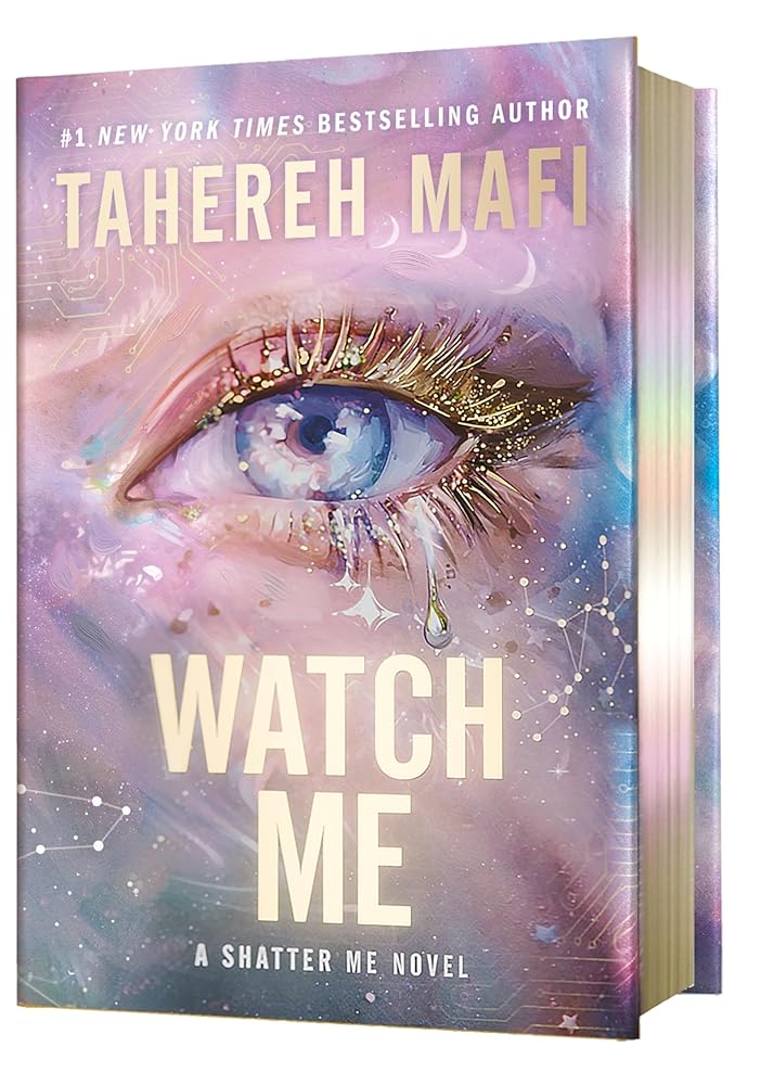 Watch Me Deluxe Limited Edition (The Shatter Me Series: The New Republic, 1) by Tahereh Mafi