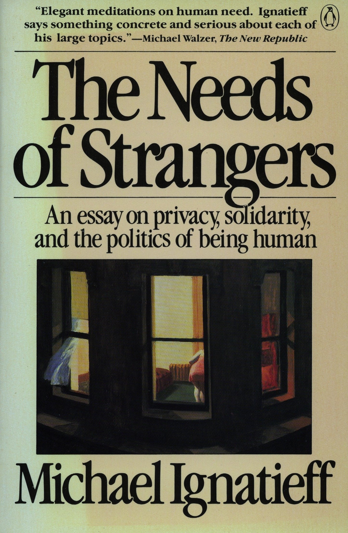 The Needs of Strangers - An Essay on Privacy, Solidarity, and the Politics of Being Human