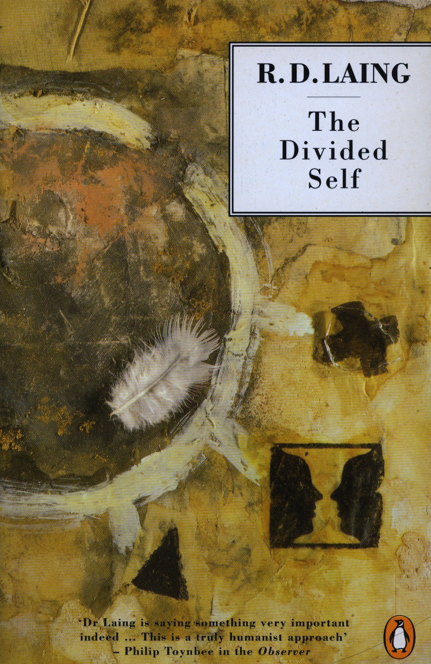 The Divided Self - An Existential Study in Sanity and Madness