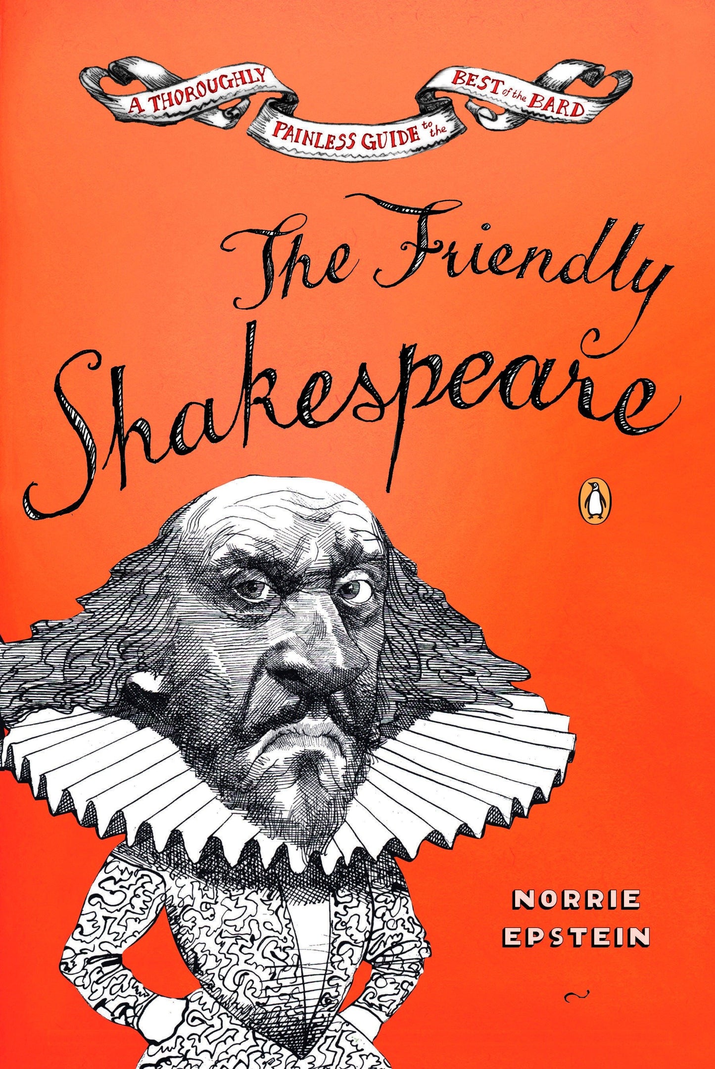 The Friendly Shakespeare - A Thoroughly Painless Guide to the Best of the Bard