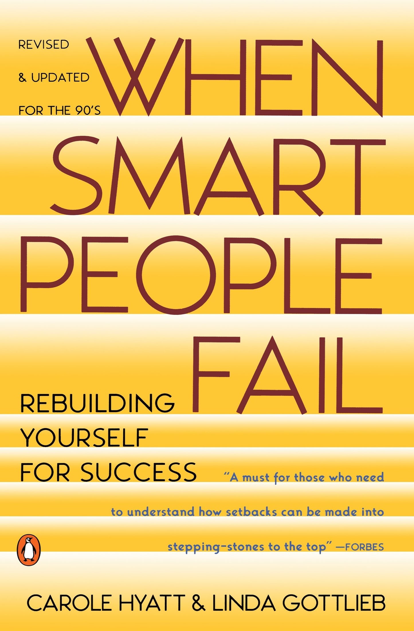 When Smart People Fail - Rebuilding Yourself for Success; Revised Edition