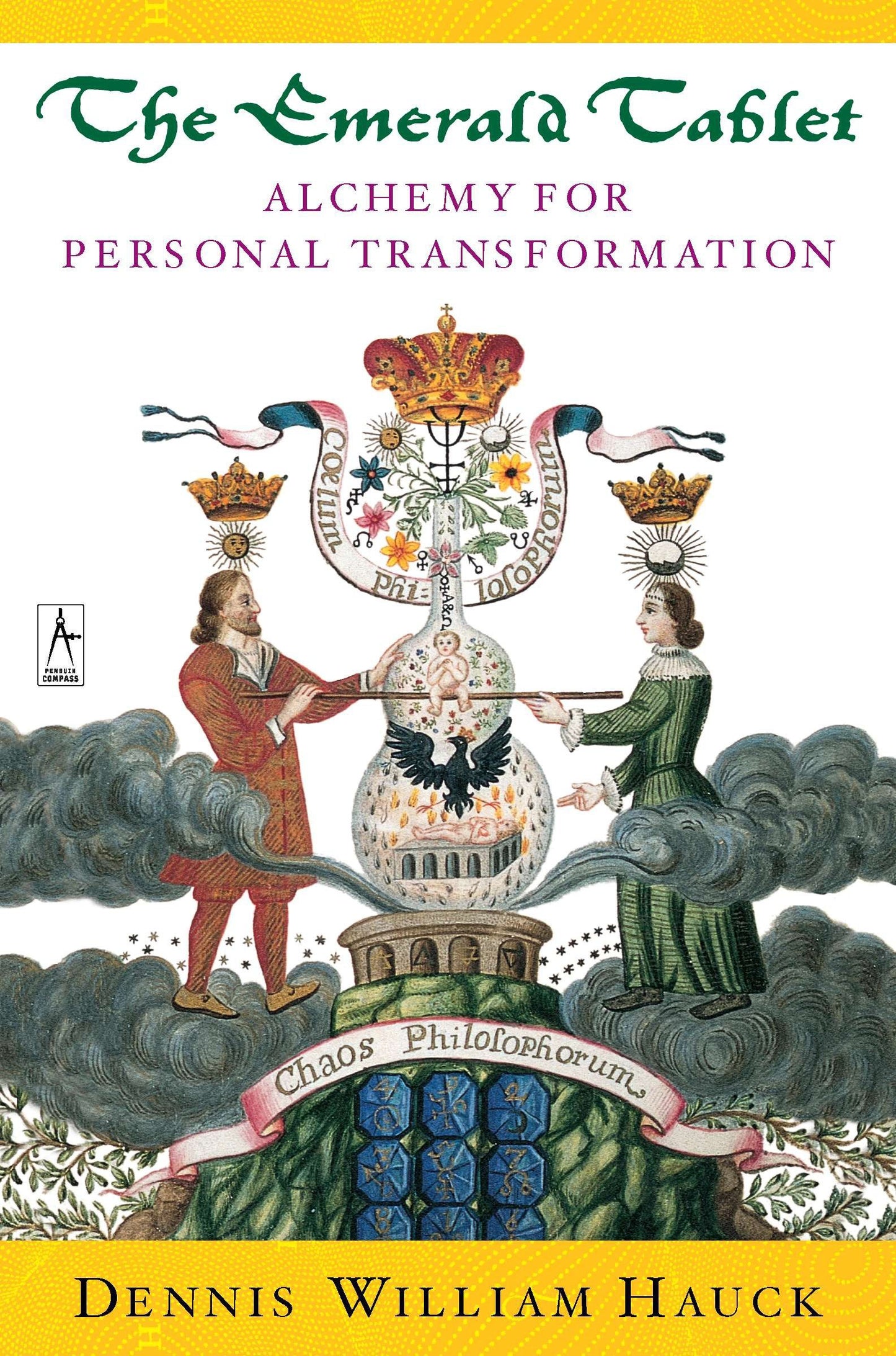 The Emerald Tablet - Alchemy of Personal Transformation (Compass)