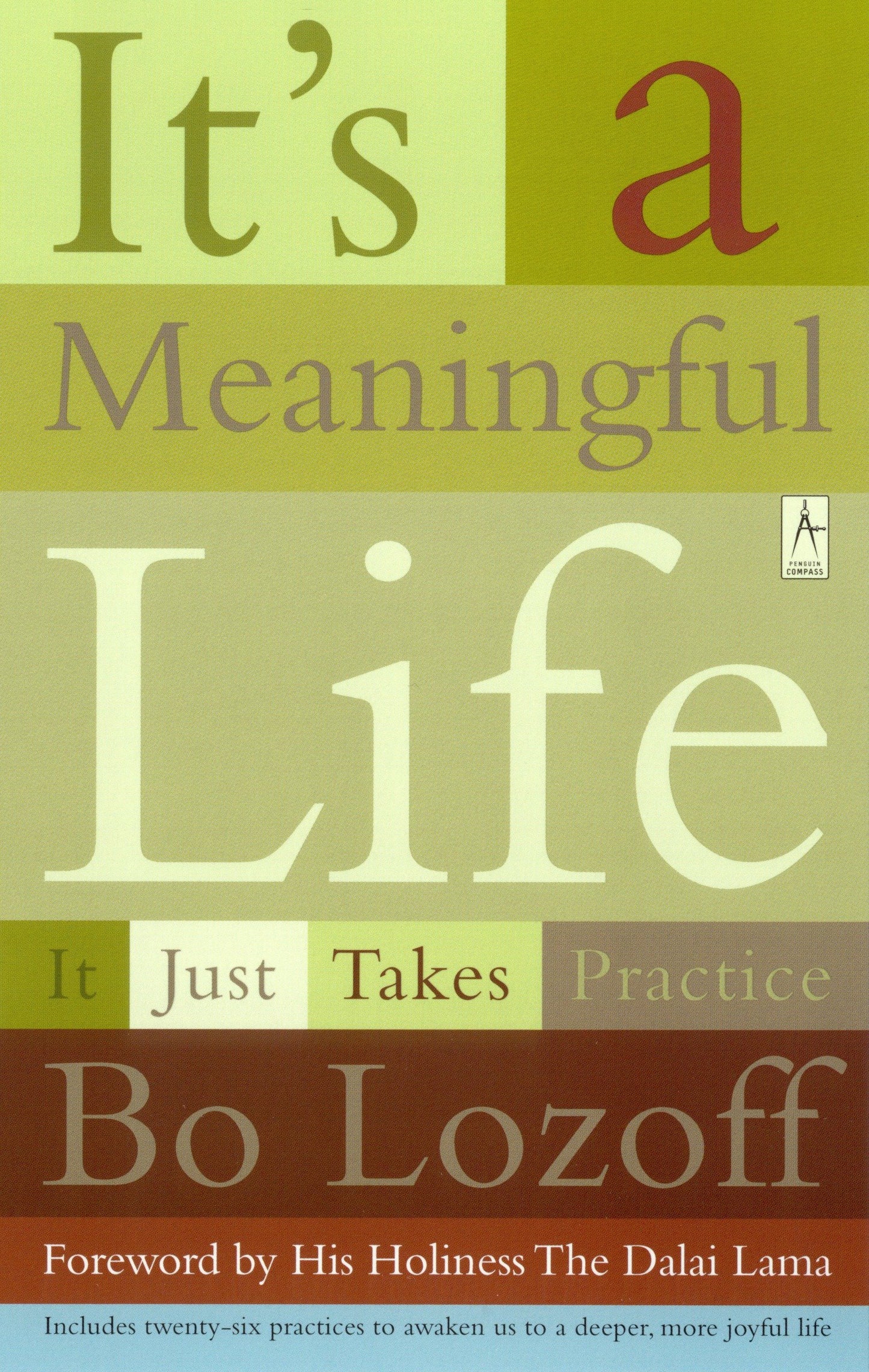 It's a Meaningful Life - It Just Takes Practice (Compass)