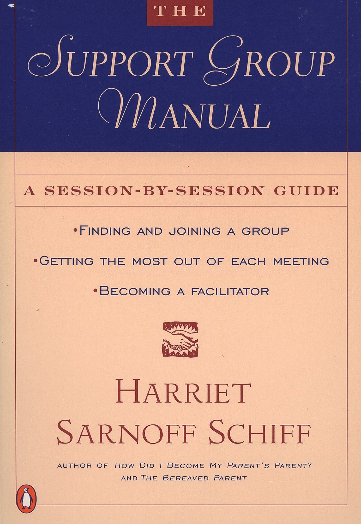The Support Group Manual - A Session-By-Session Guide