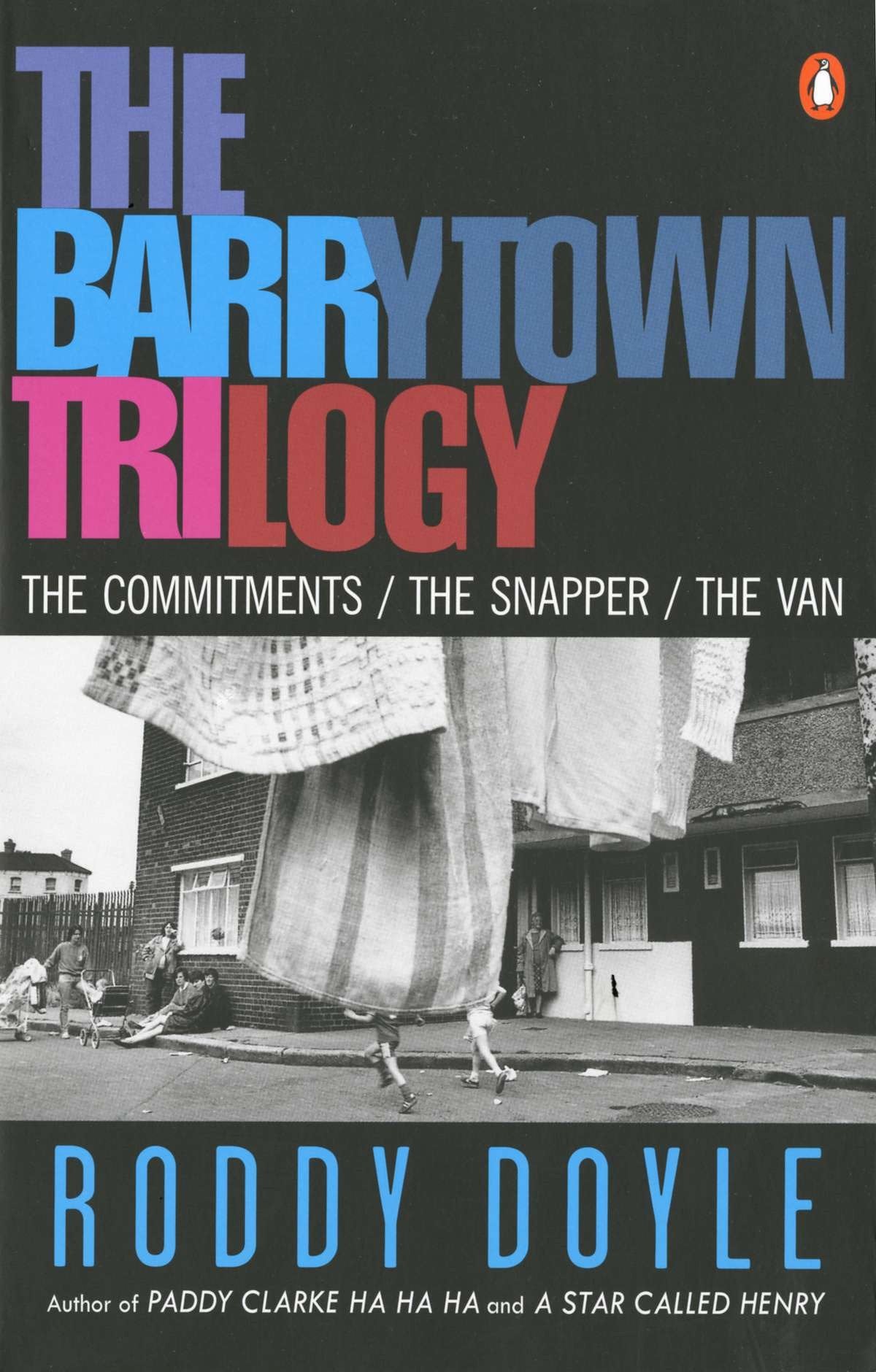 The Barrytown Trilogy - The Commitments; The Snapper; The Van (The Barrytown Trilogy)