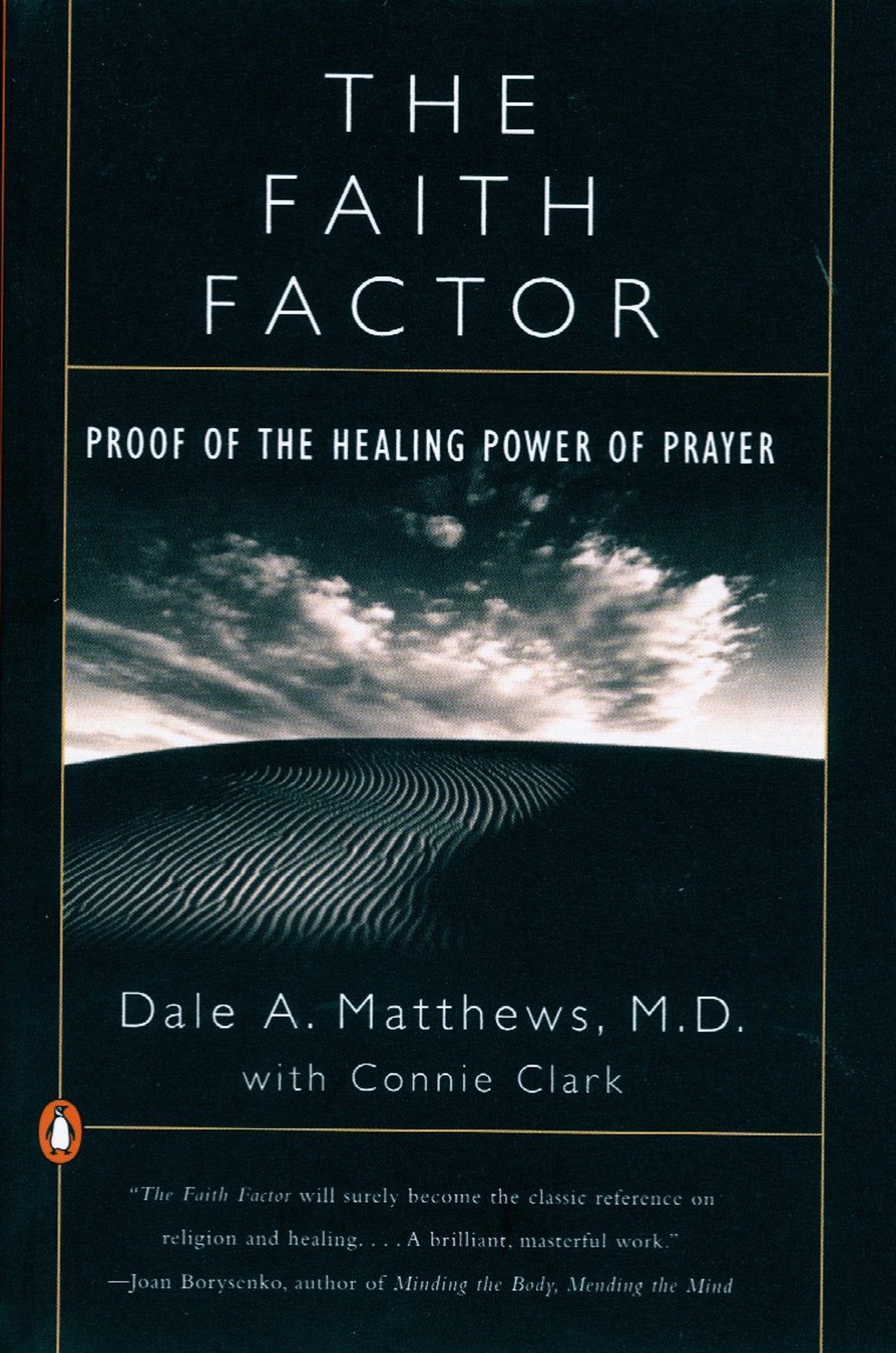 The Faith Factor - Proof of the Healing Power of Prayer