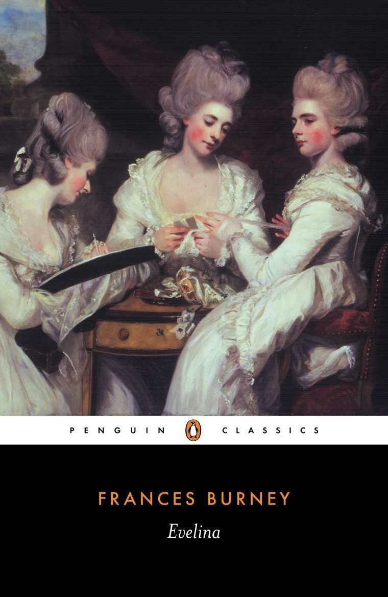 Evelina - or The History of a Young Lady's Entrance into the World