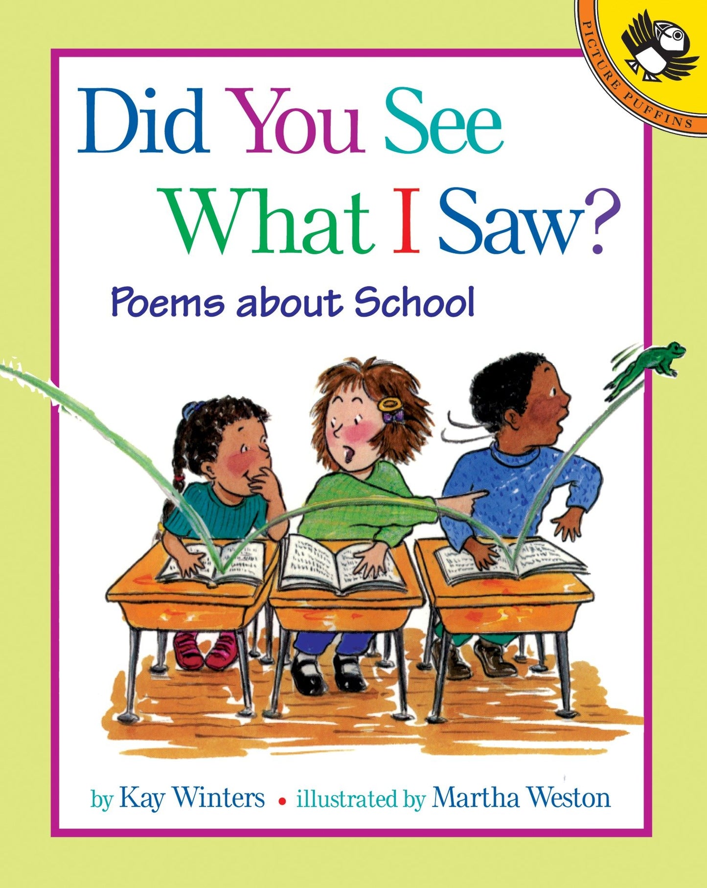 Did You See What I Saw? - Poems About School