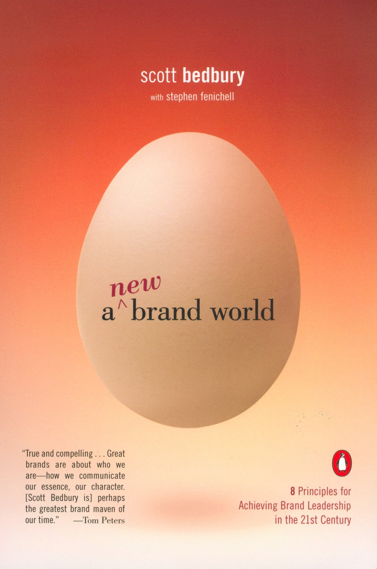 A New Brand World - Eight Principles for Achieving Brand Leadership in the Twenty-First Century