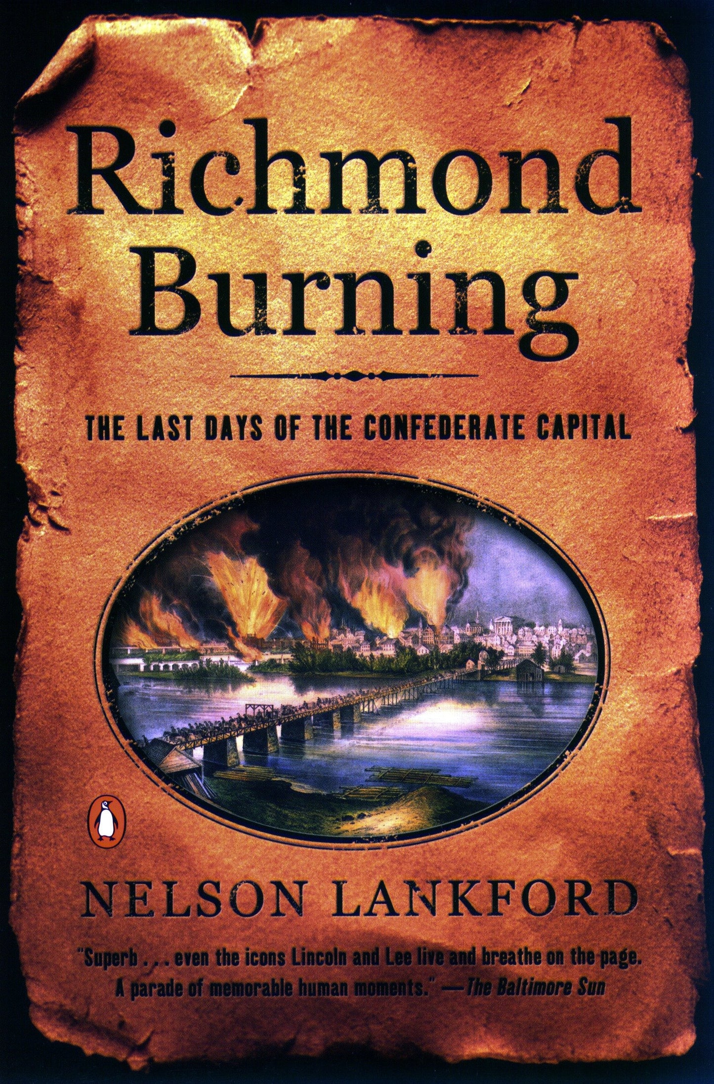 Richmond Burning - The Last Days of the Confederate Capital
