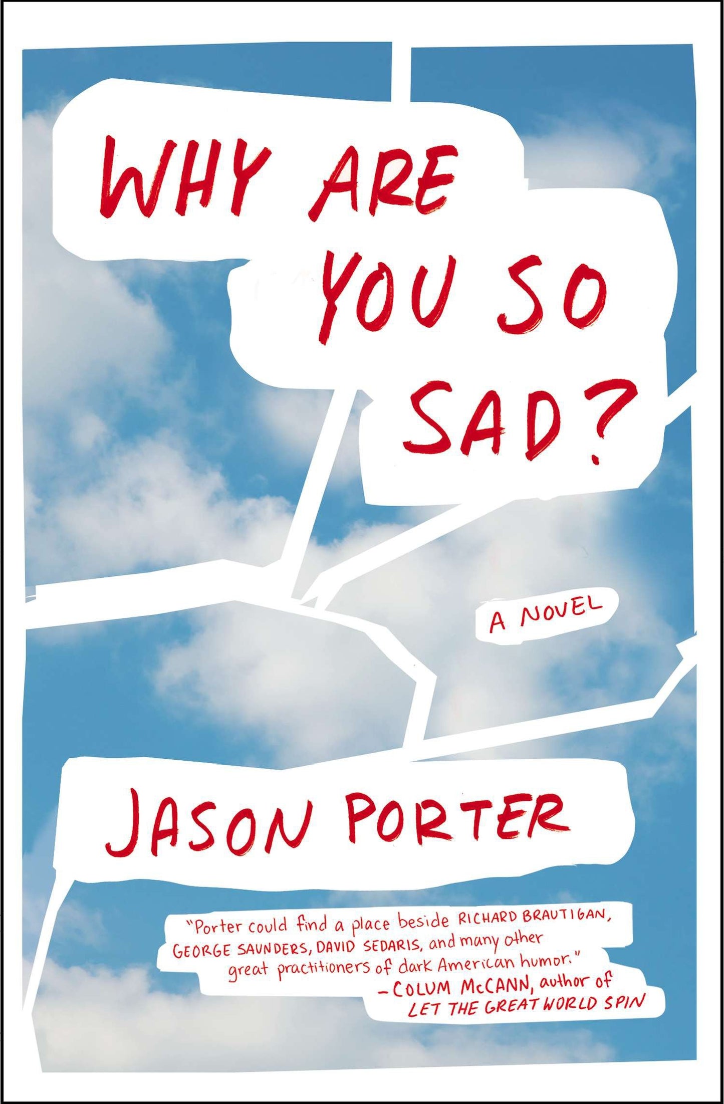 Why Are You So Sad? - A Novel
