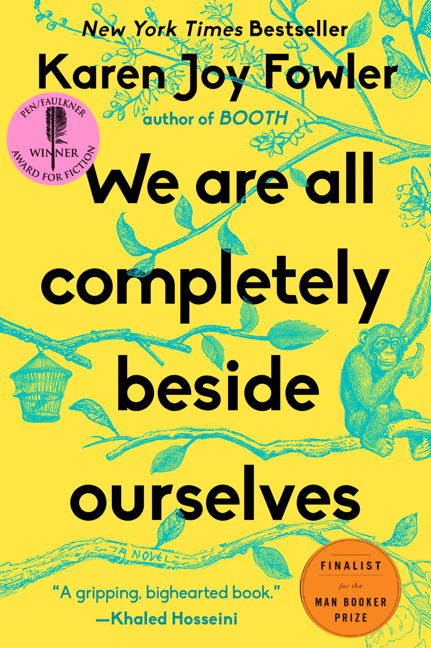 We Are All Completely Beside Ourselves - A Novel