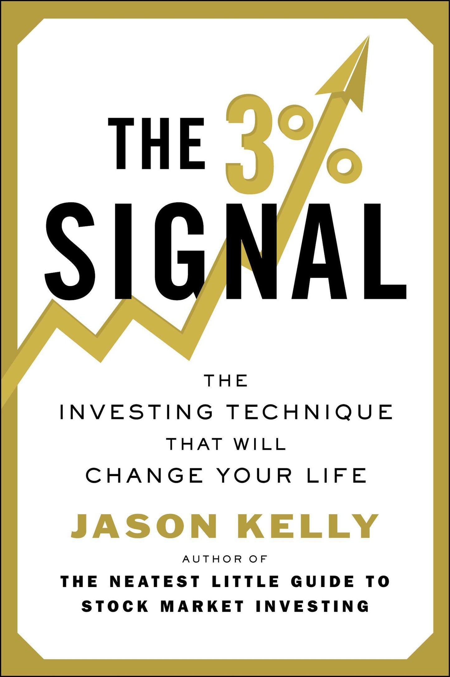The 3% Signal - The Investing Technique That Will Change Your Life
