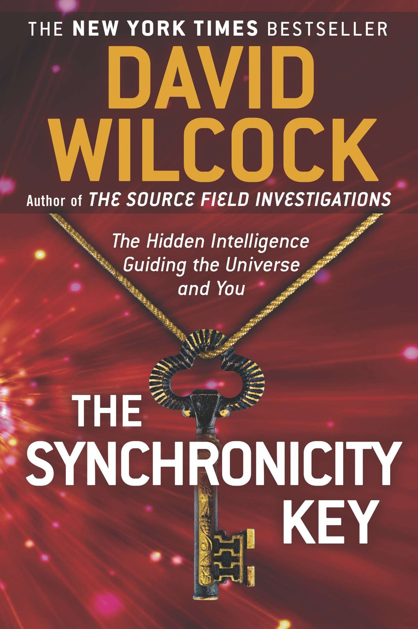 The Synchronicity Key - The Hidden Intelligence Guiding the Universe and You