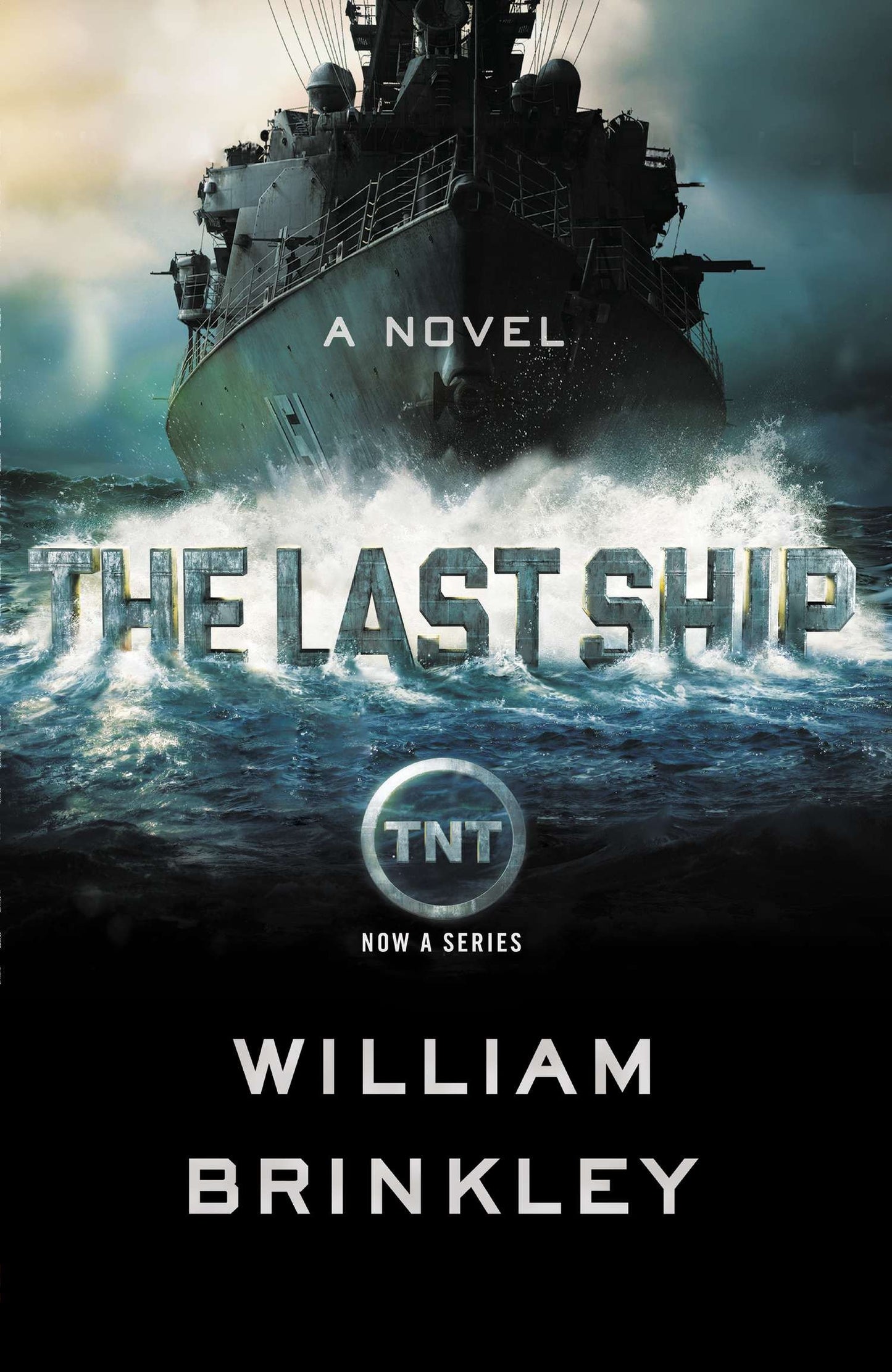 The Last Ship - A Novel