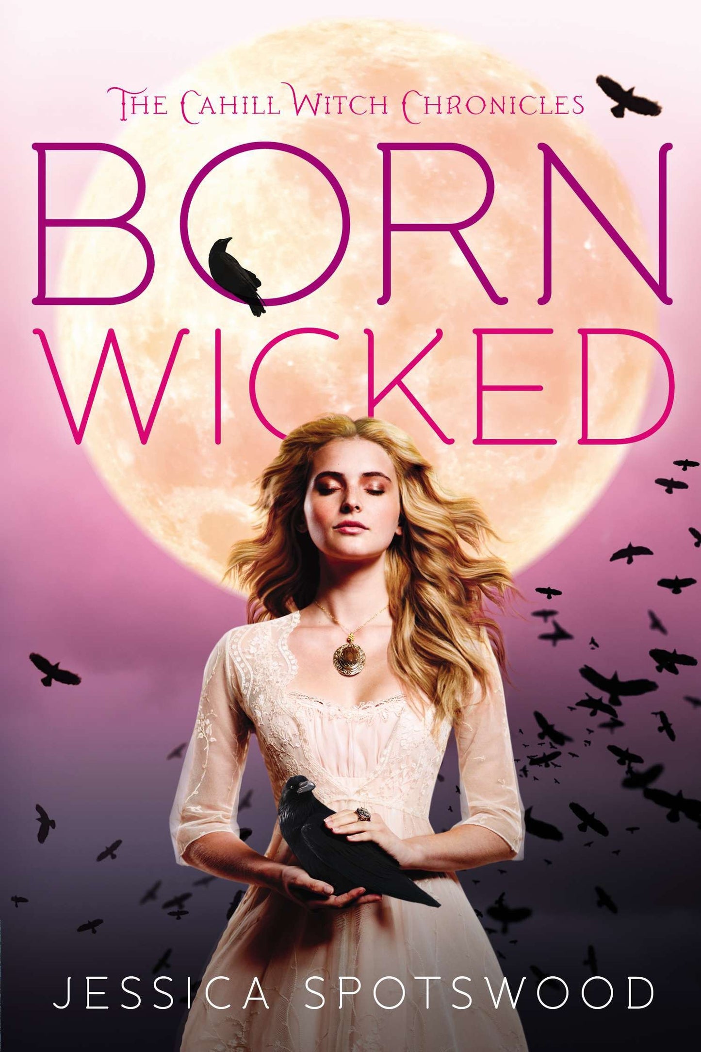 Born Wicked (The Cahill Witch Chronicles) (Book:1)