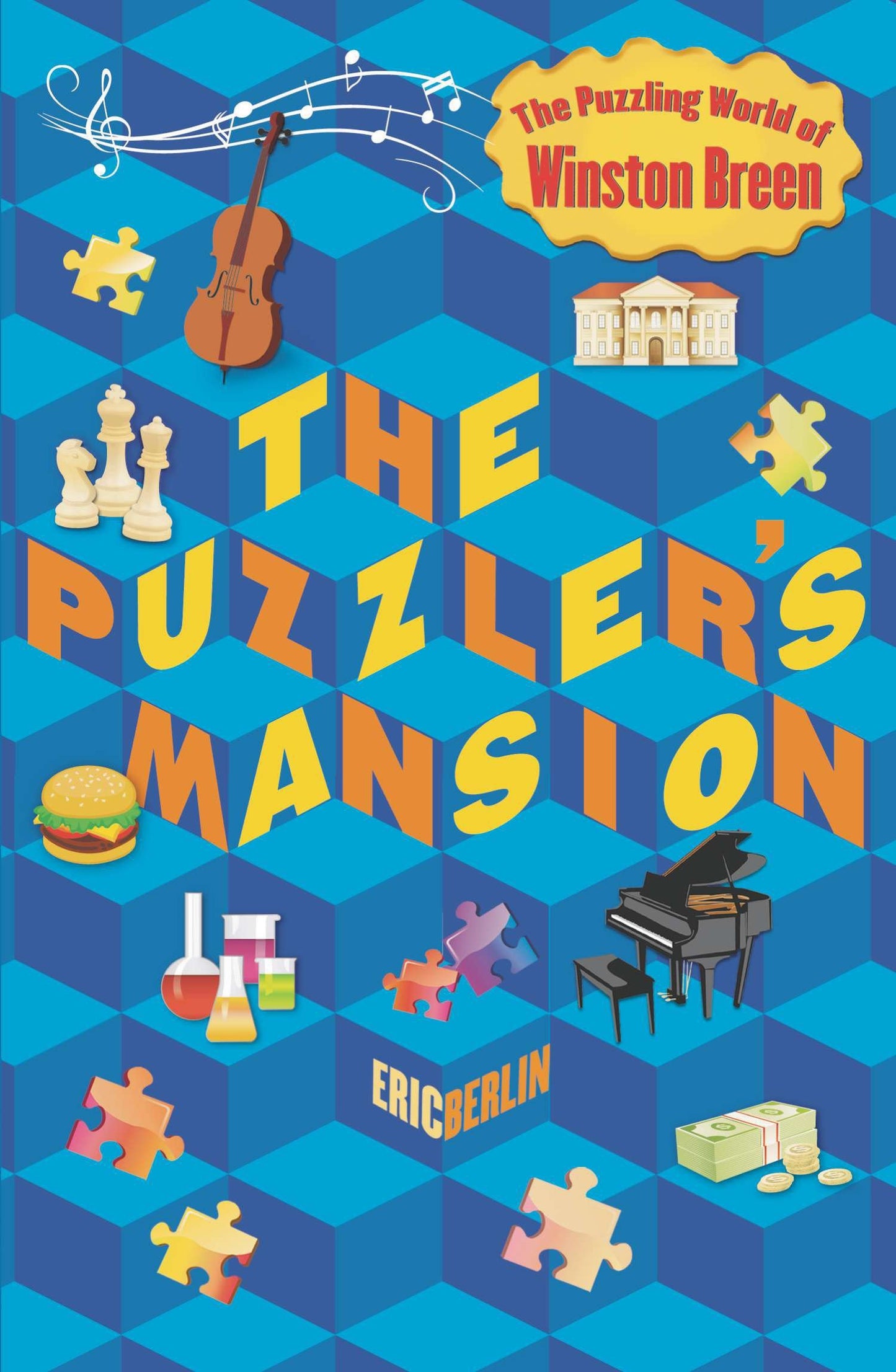 The Puzzler's Mansion - The Puzzling World of Winston Breen (The Puzzling World of Winston Breen) (Book:3)