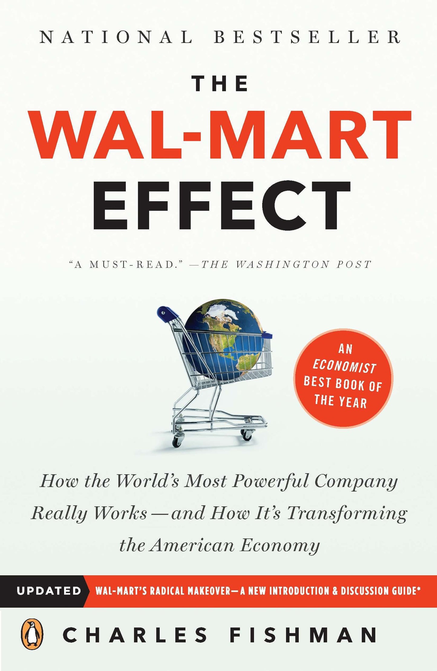 The Wal-Mart Effect - How the World's Most Powerful Company Really Works--and HowIt's Transforming the American Economy