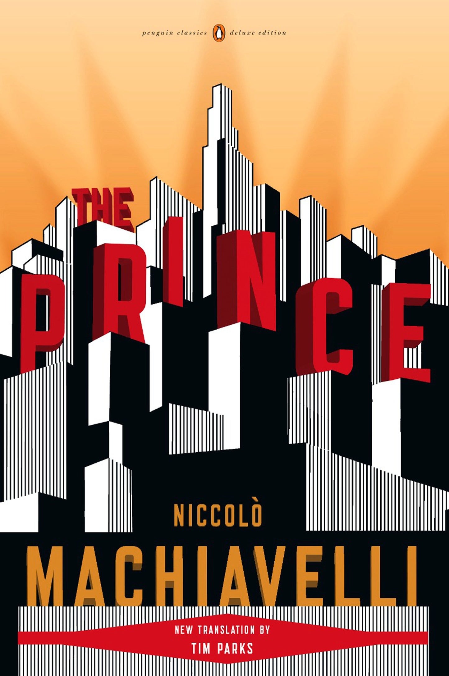 The Prince - (Penguin Classics Deluxe Edition) (Penguin Classics Deluxe Edition)