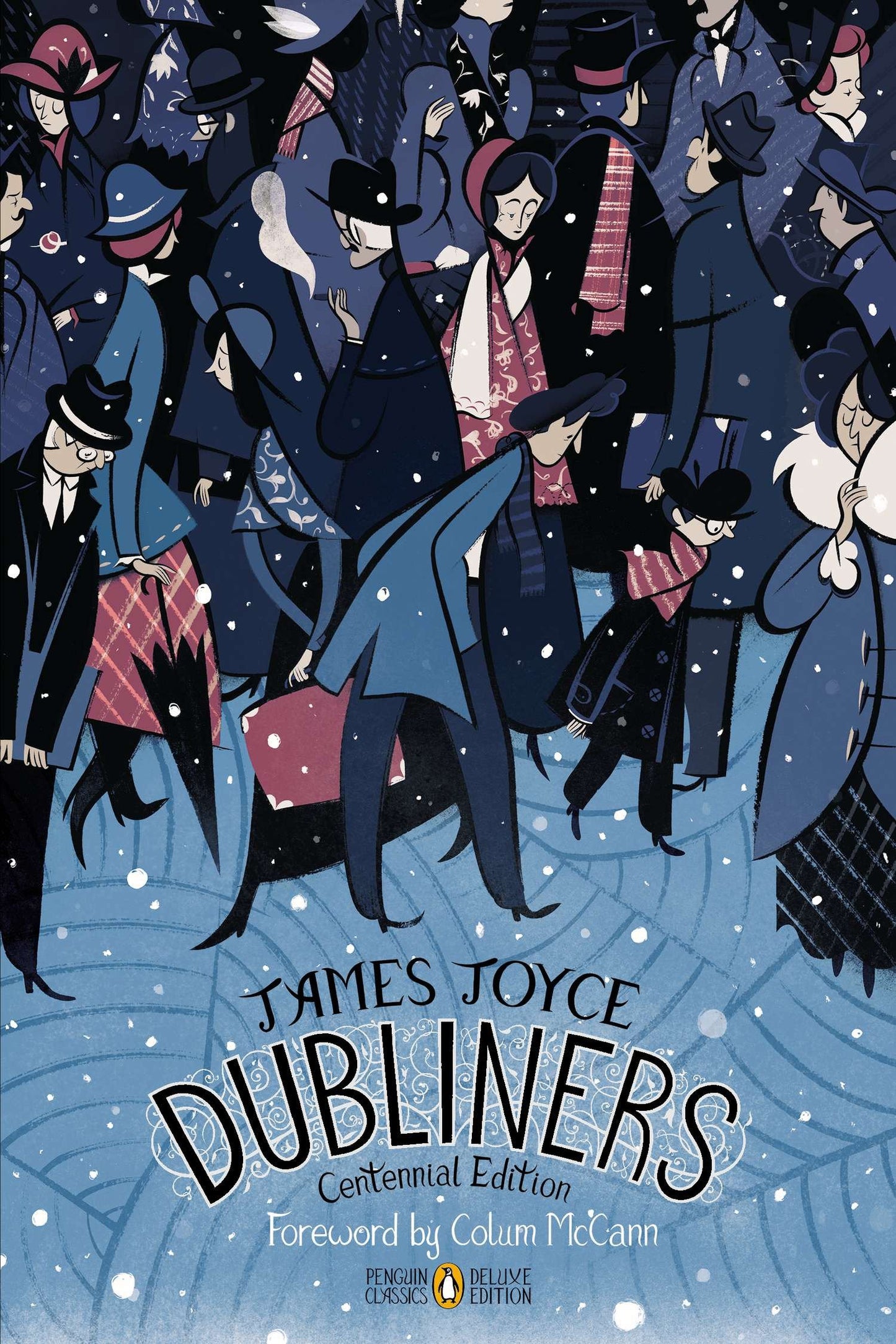 Dubliners - Centennial Edition (Penguin Classics Deluxe Edition) (Penguin Classics Deluxe Edition)